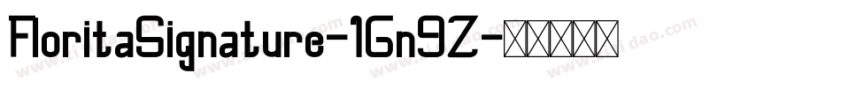 FloritaSignature-1Gn9Z字体转换