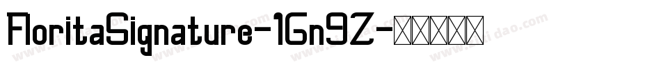FloritaSignature-1Gn9Z字体转换
