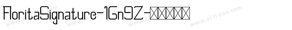 FloritaSignature-1Gn9Z字体转换