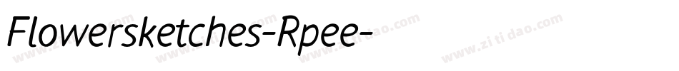 Flowersketches-Rpee字体转换
