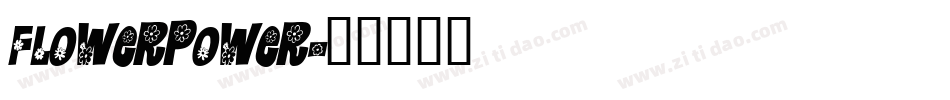 FlowerPower字体转换
