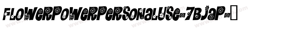 FlowerPowerPersonalUse-7BjAP字体转换