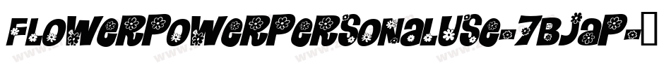 FlowerPowerPersonalUse-7BjAP字体转换