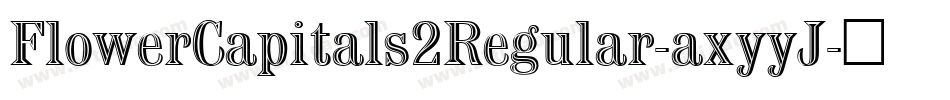 FlowerCapitals2Regular-axyyJ字体转换