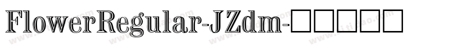 FlowerRegular-JZdm字体转换