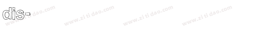 dis字体转换