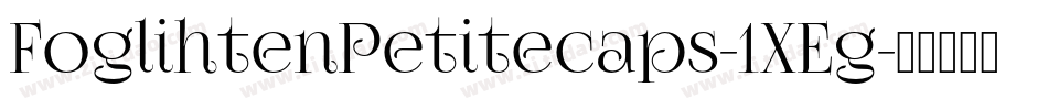FoglihtenPetitecaps-1XEg字体转换