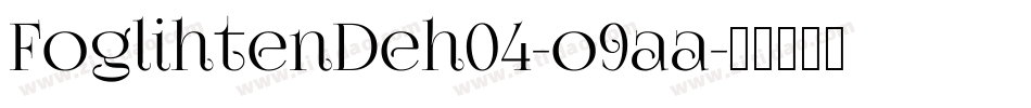 FoglihtenDeh04-o9aa字体转换