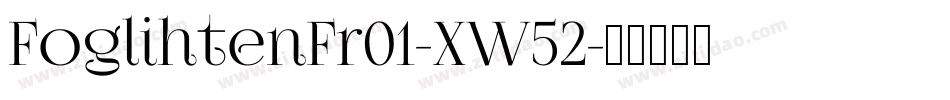 FoglihtenFr01-XW52字体转换