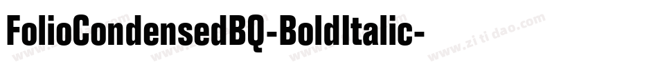 FolioCondensedBQ-BoldItalic字体转换