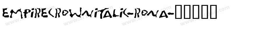 EmpireCrownItalic-ROnA字体转换