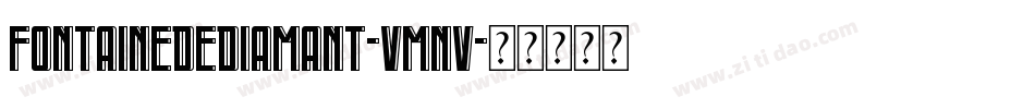 FontaineDeDiamant-VmnV字体转换
