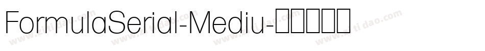 FormulaSerial-Mediu字体转换