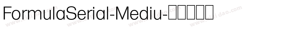 FormulaSerial-Mediu字体转换