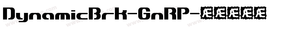 DynamicBrk-GnRP字体转换