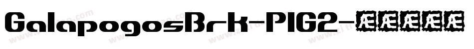GalapogosBrk-PlG2字体转换