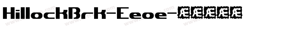 HillockBrk-Eeoe字体转换
