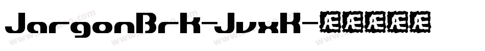 JargonBrk-JvxK字体转换