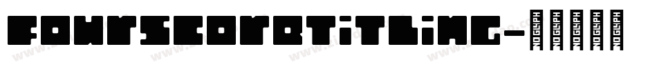 FourScoreTitling字体转换