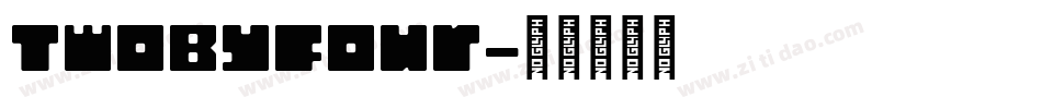 TwoByFour字体转换