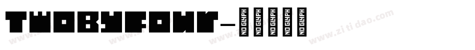 TwoByFour字体转换