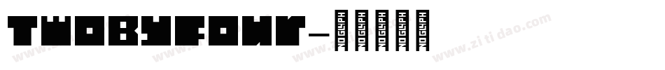 TwoByFour字体转换