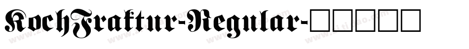 KochFraktur-Regular字体转换