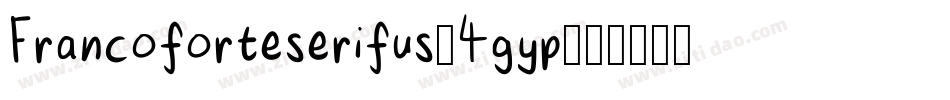 Francoforteserifus-4gyp字体转换