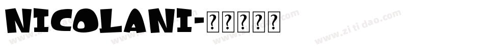 NICOLANI字体转换