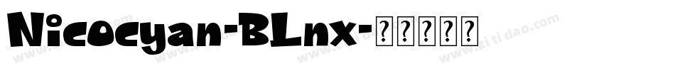 Nicocyan-BLnx字体转换