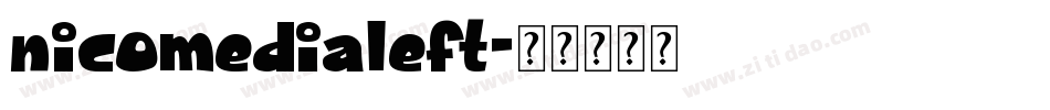 nicomedialeft字体转换
