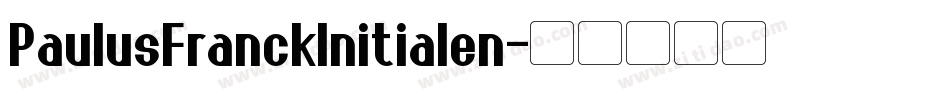 PaulusFranckInitialen字体转换