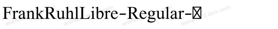 FrankRuhlLibre-Regular字体转换