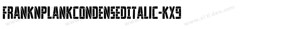FrankNPlankCondensedItalic-KX9y字体转换