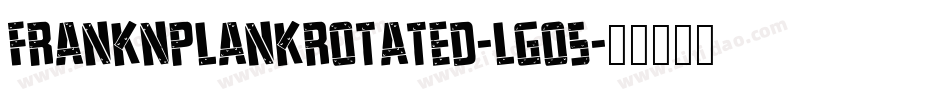 FrankNPlankRotated-Lg05字体转换