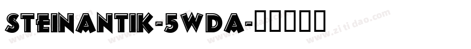 Steinantik-5Wda字体转换