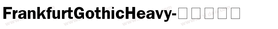 FrankfurtGothicHeavy字体转换