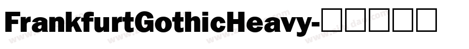 FrankfurtGothicHeavy字体转换