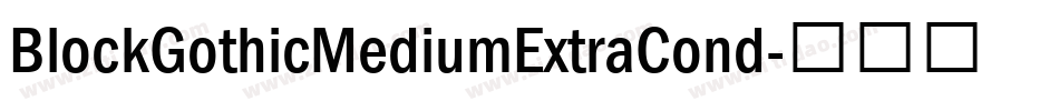 BlockGothicMediumExtraCond字体转换