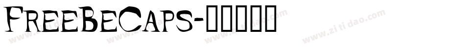 FreeBeCaps字体转换
