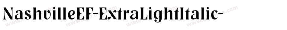 NashvilleEF-ExtraLightItalic字体转换