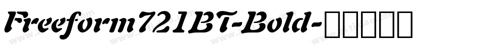 Freeform721BT-Bold字体转换