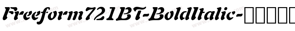 Freeform721BT-BoldItalic字体转换