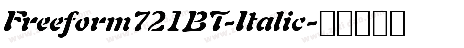 Freeform721BT-Italic字体转换