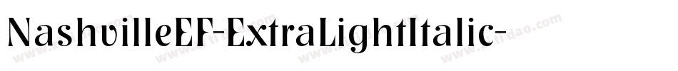 NashvilleEF-ExtraLightItalic字体转换