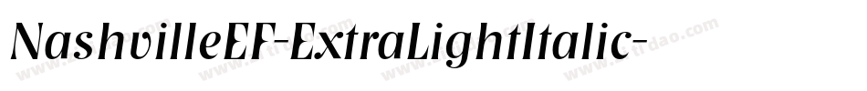 NashvilleEF-ExtraLightItalic字体转换