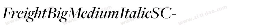 FreightBigMediumItalicSC字体转换
