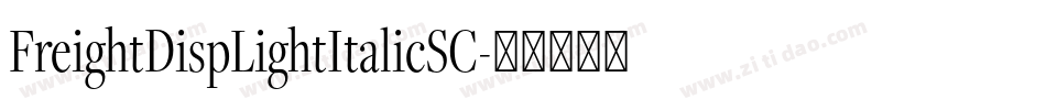 FreightDispLightItalicSC字体转换