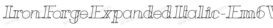 IronForgeExpandedItalic-Em6W字体转换
