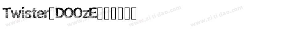 Twister-DOOzE字体转换